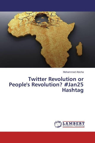 Twitter Revolution or People's Revolution? #Jan25 Hashtag