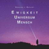 Ewigkeit  Universum  Mensch