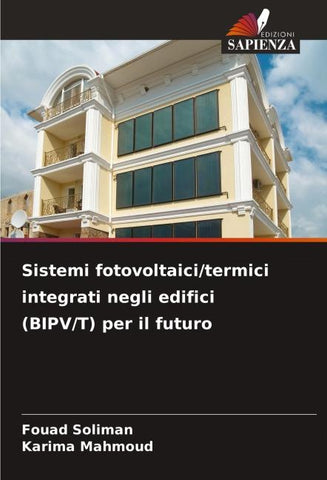 Sistemi fotovoltaici/termici integrati negli edifici (BIPV/T) per il futuro