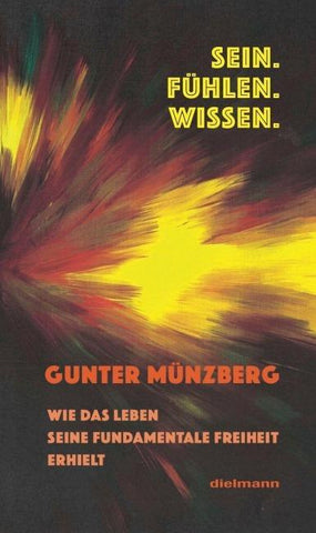 Sein. Fühlen. Wissen.