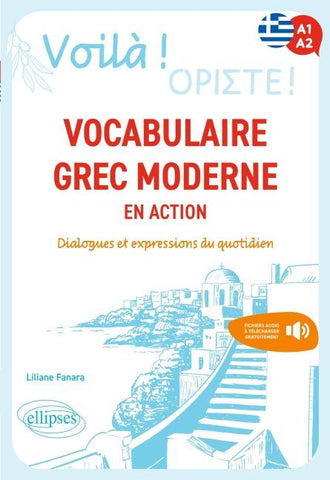 Voilà ! Vocabulaire grec moderne en action