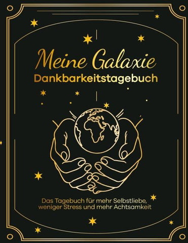 Meine Galaxie - Dankbarkeitstagebuch / Journal