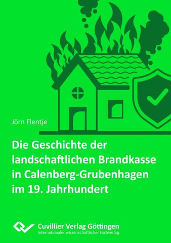 Die Geschichte der landschaftlichen Brandkasse in Calenberg-Grubenhagen im 19. Jh.