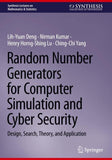 Random Number Generators for Computer Simulation and Cyber Security