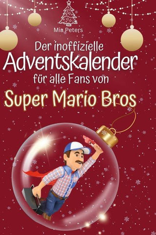 Der inoffizielle Adventskalender für alle Fans von Super Mario Bros.