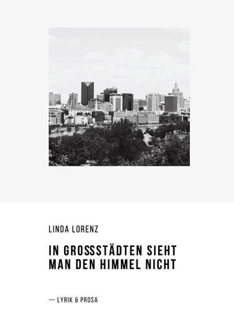 In Großstädten sieht man den Himmel nicht