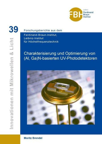 Charakterisierung und Optimierung von (Al, Ga) N-basierten UV-Photodetektoren
