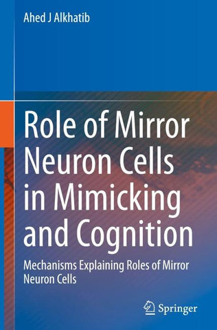 Role of Mirror Neuron Cells in Mimicking and Cognition