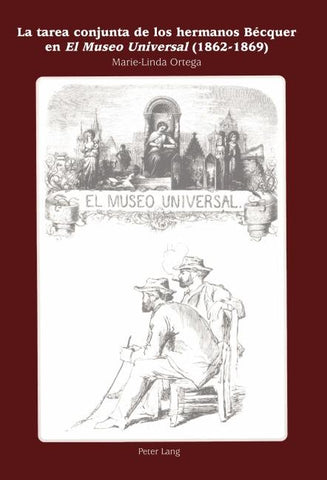 La tarea conjunta de los hermanos Bécquer en «El Museo Universal» (1862-1869)