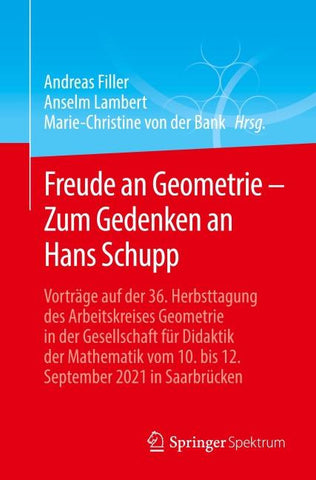 Freude an Geometrie – Zum Gedenken an Hans Schupp