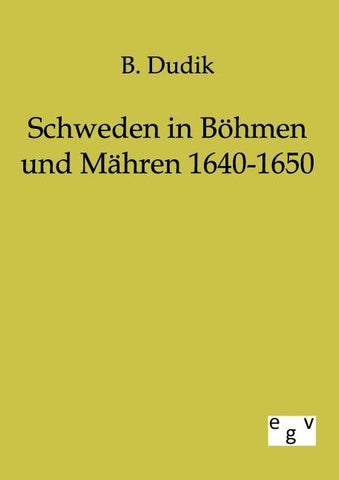 Schweden in Böhmen und Mähren 1640-1650