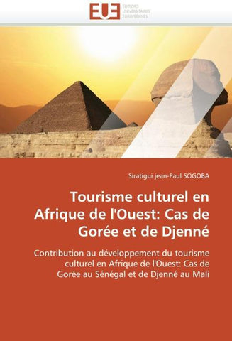 Tourisme culturel en Afrique de l'Ouest: Cas de Gorée et de Djenné