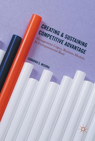 Creating and Sustaining Competitive Advantage