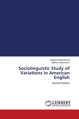 Sociolinguistic Study of Variations in American English