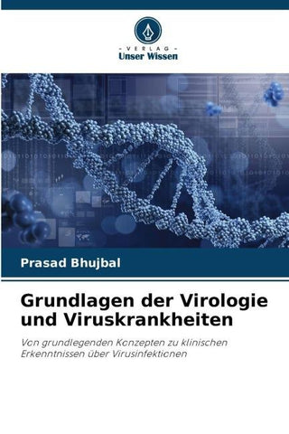 Grundlagen der Virologie und Viruskrankheiten