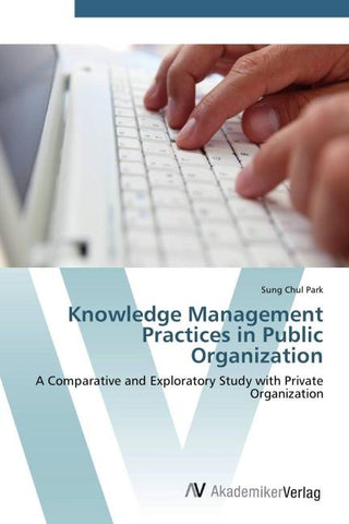 Knowledge Management Practices in Public Organization