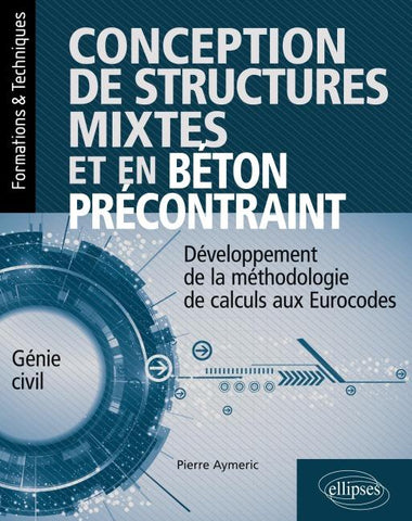Conception de structures mixtes et en béton précontraint
