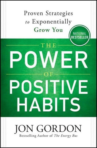 The Power of Positive Habits