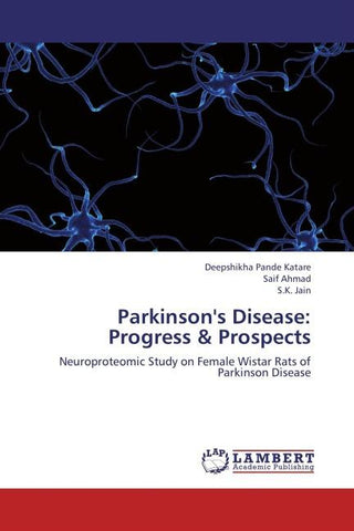 Parkinson's Disease: Progress & Prospects