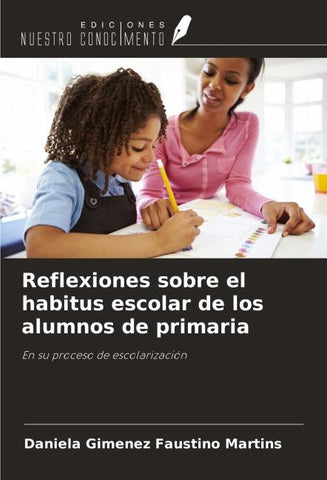 Reflexiones sobre el habitus escolar de los alumnos de primaria