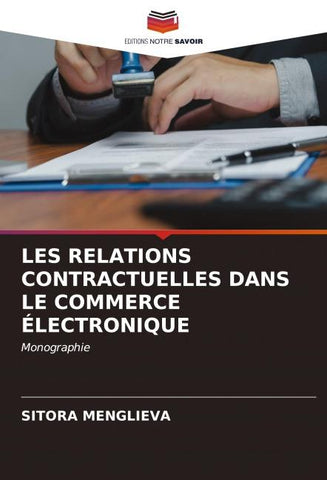 LES RELATIONS CONTRACTUELLES DANS LE COMMERCE ÉLECTRONIQUE