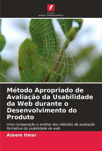 Método Apropriado de Avaliação da Usabilidade da Web durante o Desenvolvimento do Produto