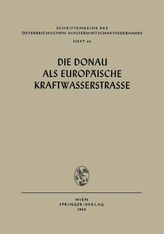 Die Donau als Europäische Kraftwasserstrasse