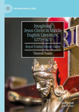 Imagining Jesus Christ in Middle English Literature, 1275-1475