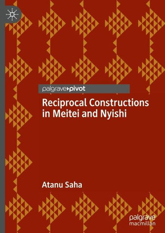 Reciprocal Constructions in Meitei and Nyishi