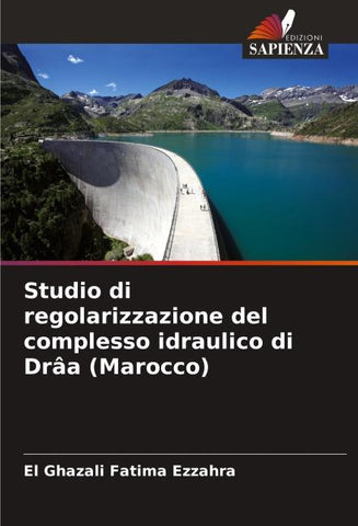Studio di regolarizzazione del complesso idraulico di Drâa (Marocco)