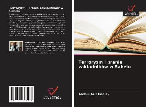 Terroryzm i branie zak¿adników w Sahelu