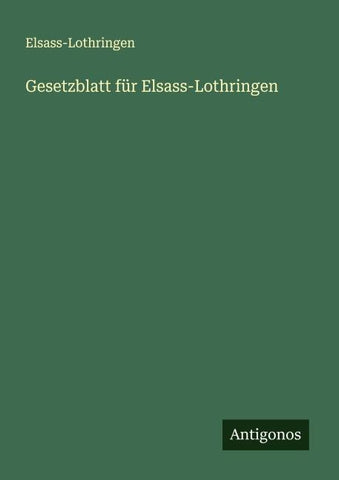Gesetzblatt für Elsass-Lothringen