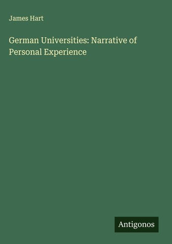 German Universities: Narrative of Personal Experience