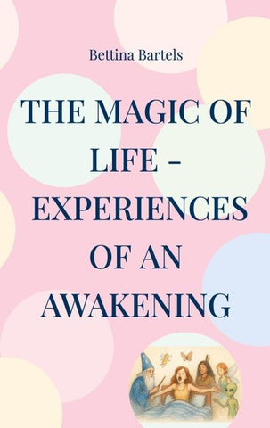 The Magic of Life