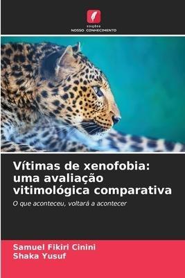 Vítimas de xenofobia: uma avaliação vitimológica comparativa