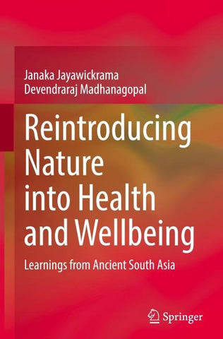 Reintroducing Nature into Health and Wellbeing