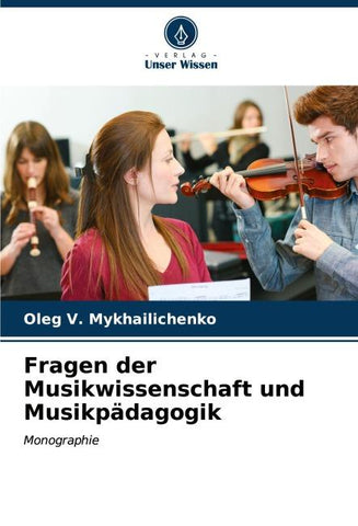Fragen der Musikwissenschaft und Musikpädagogik