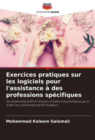Exercices pratiques sur les logiciels pour l'assistance à des professions spécifiques