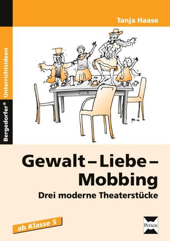 Gewalt - Liebe - Mobbing