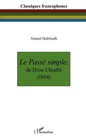 Le Passé simple, de Driss Chraïbi (1954)