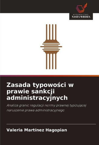 Zasada typowo¿ci w prawie sankcji administracyjnych