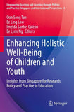 Enhancing Holistic Well-Being of Children and Youth