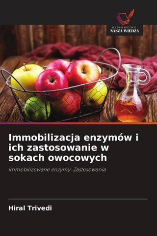 Immobilizacja enzymów i ich zastosowanie w sokach owocowych