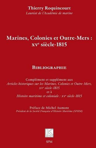 Marines, Colonies et Outre-Mers : XVe siècle-1815