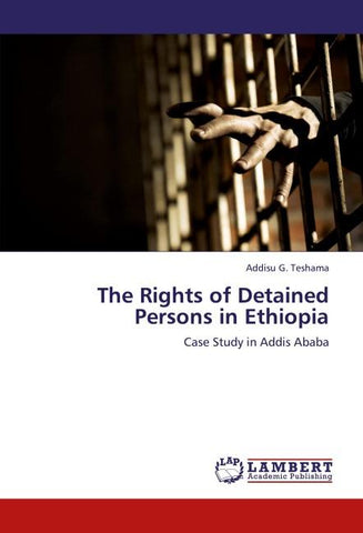 The Rights of Detained Persons in Ethiopia
