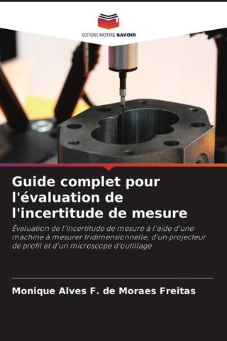Guide complet pour l'évaluation de l'incertitude de mesure
