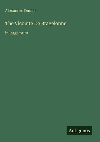 The Vicomte De Bragelonne