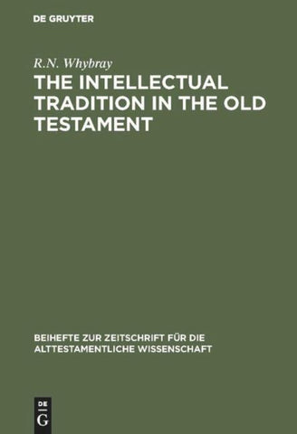 The Intellectual Tradition in the Old Testament
