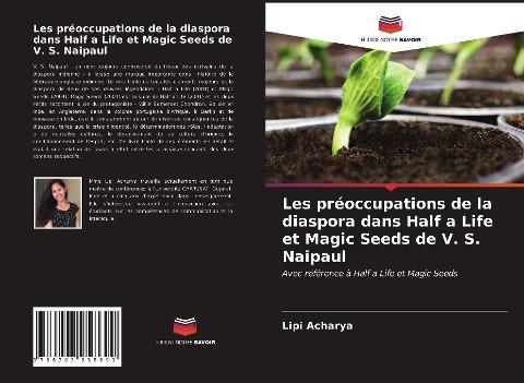Les préoccupations de la diaspora dans Half a Life et Magic Seeds de V. S. Naipaul