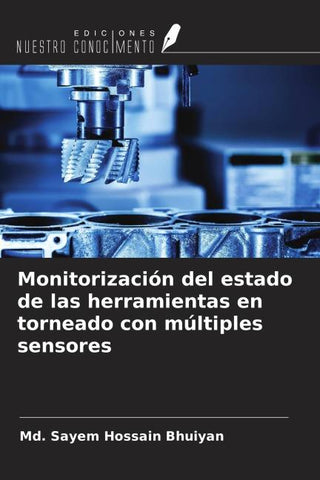 Monitorización del estado de las herramientas en torneado con múltiples sensores